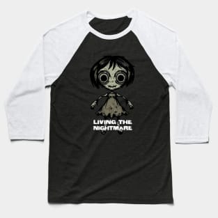 Creepy Scary Doll Living The Nightmare October 31st Horror Baseball T-Shirt